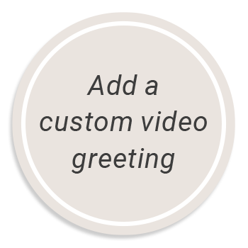 Add a custom video greeting