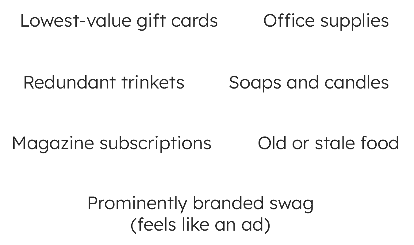 A list of least desired gifts such as low-value gift cards, redundant trinkets, and office supllies.